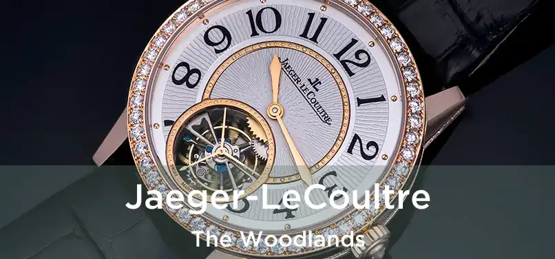 Jaeger-LeCoultre The Woodlands