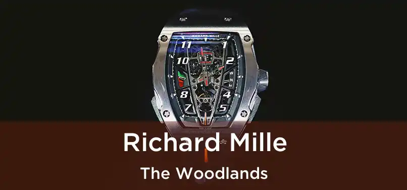 Richard Mille The Woodlands