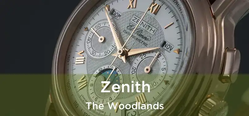 Zenith The Woodlands